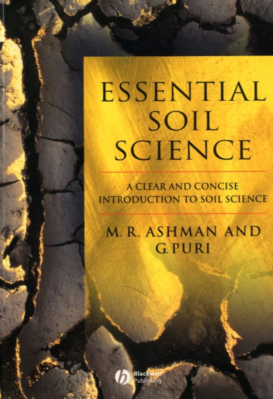 Essential Soil Science A Clear and Concise Introduction to Soil