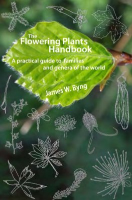 The Flowering Plants Handbook: A Practical Guide to Families and Genera of the World