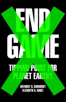 End Game: Tipping Point for Planet Earth